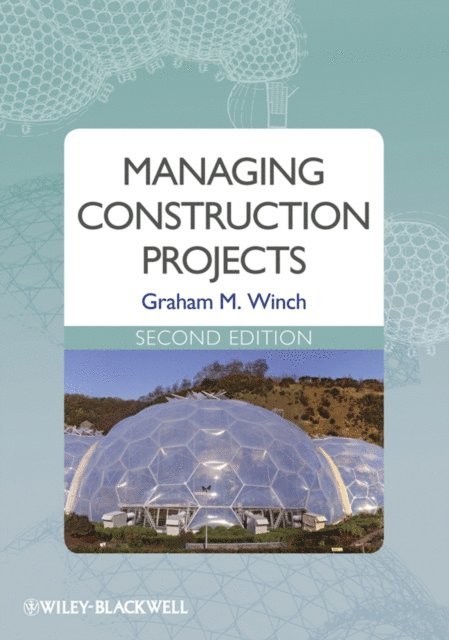 Graham M. Winch - Managing Construction Projects, E-bok