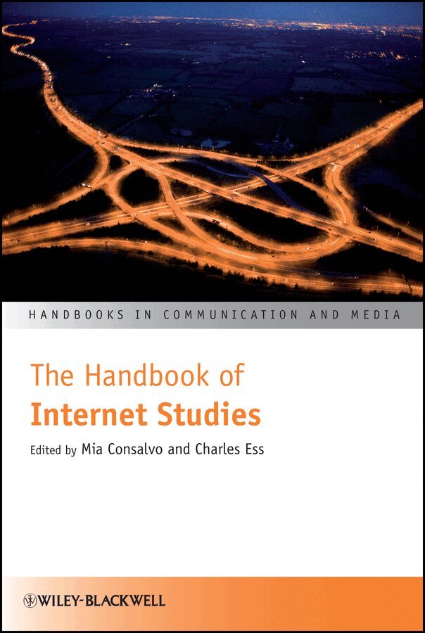 Mia Consalvo, Charles Ess - Handbook of Internet Studies. Tillgänglighet: Tillfälligt slut