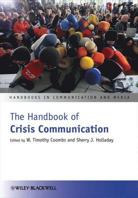 Sherry J. Holladay, W. Timothy Coombs - Handbook of Crisis Communication, E-bok