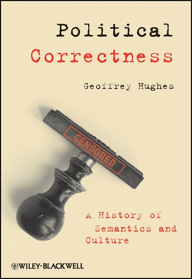 Geoffrey Hughes - Political Correctness. Tillgänglighet: Tillfälligt slut