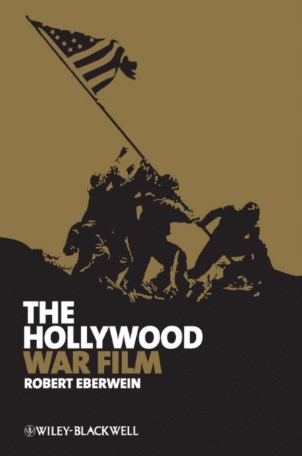 Robert Eberwein - Hollywood War Film, E-bok