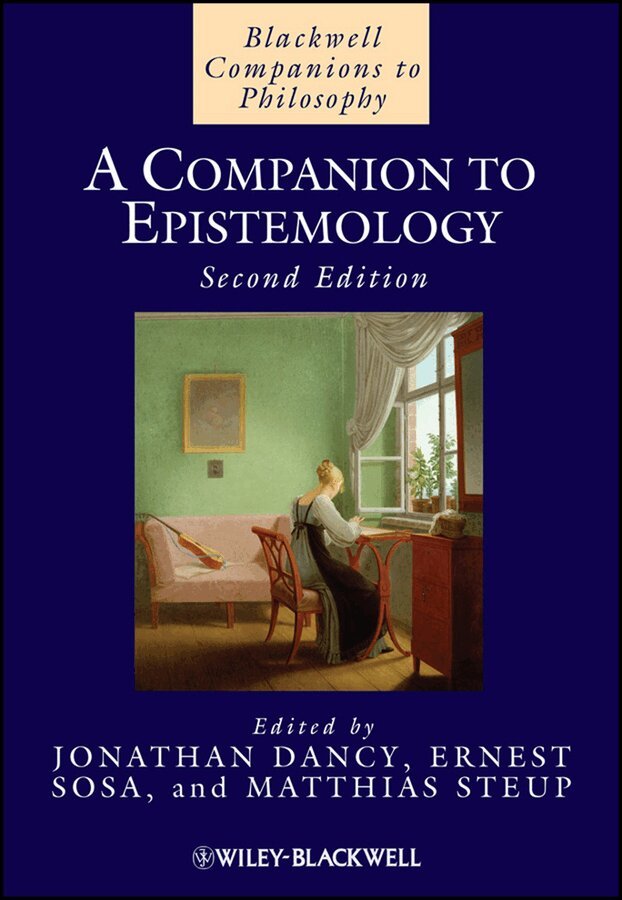 Jonathan Dancy, Ernest Sosa, Matthias Steup - Companion to Epistemology 2e. Tillgänglighet: Tillfälligt slut