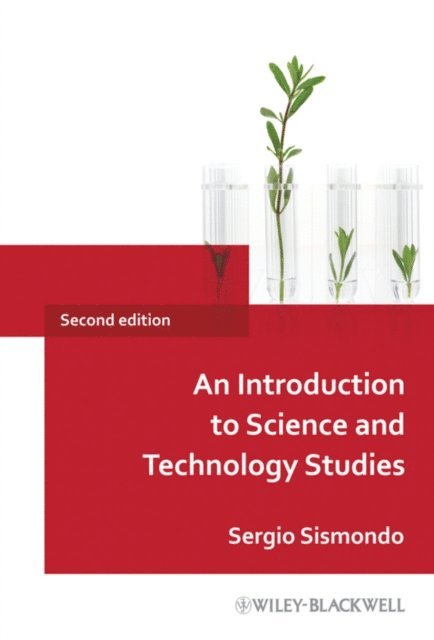Sergio Sismondo - Introduction to Science and Technology Studies, E-bok