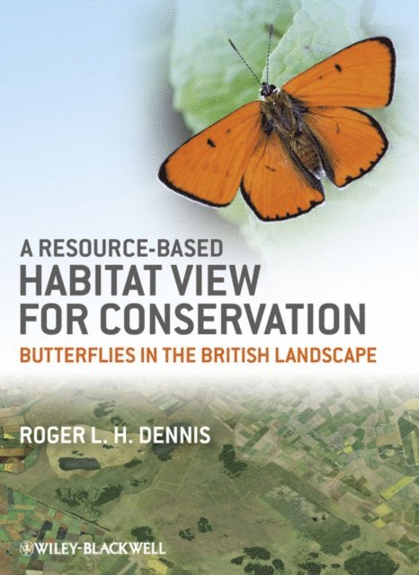 Roger L. H. Dennis - Resource-Based Habitat View for Conservation, E-bok