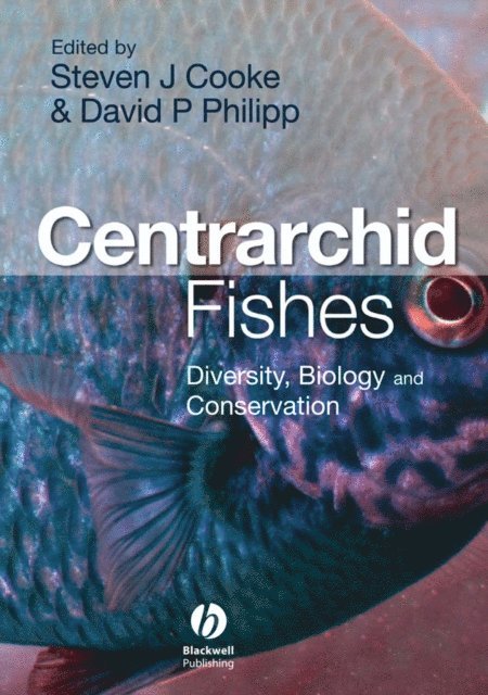 David P. Philipp, Steven Cooke - Centrarchid Fishes, E-bok