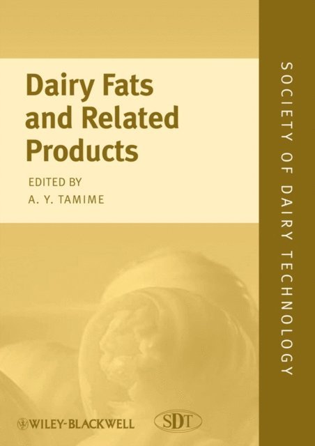 Adnan Y. Tamime - Dairy Fats and Related Products, E-bok