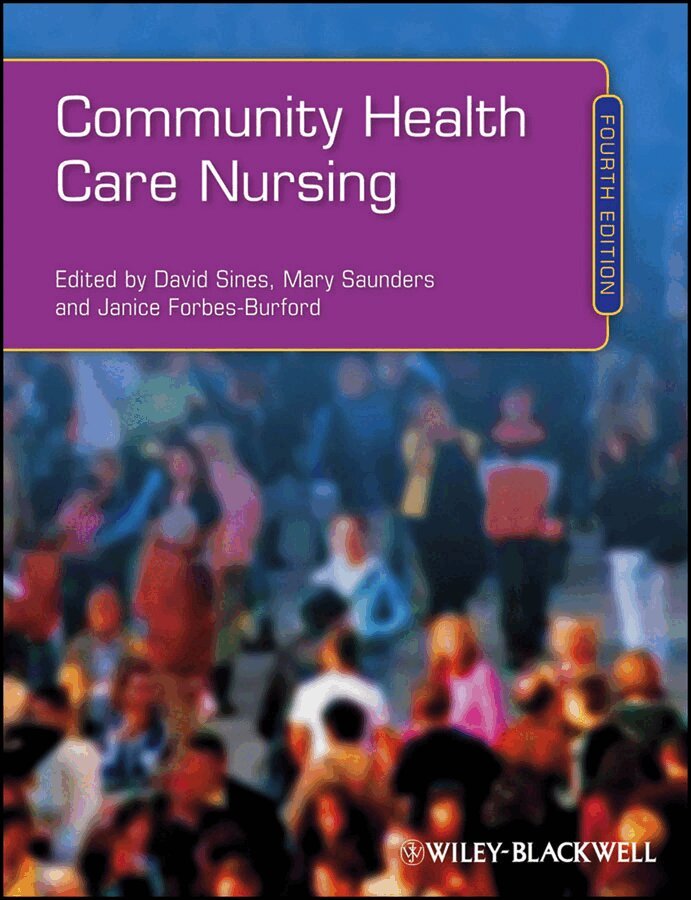 D Sines, David Sines, Mary Saunders, Janice Forbes-Burford - Community Health Care Nursing 4e. Tillgänglighet: Tillfälligt slut