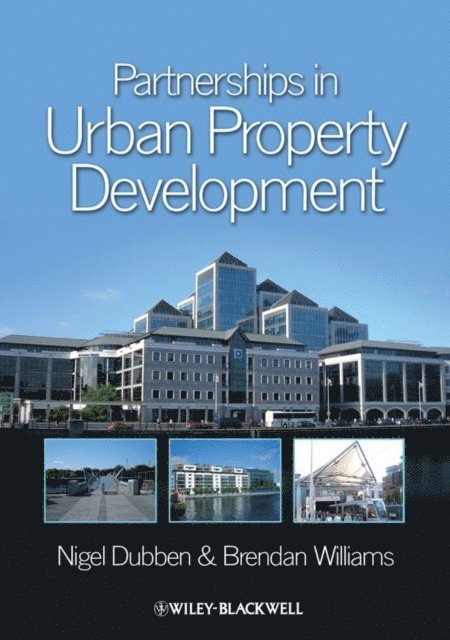 Brendan Williams, Nigel Dubben - Partnerships in Urban Property Development, E-bok