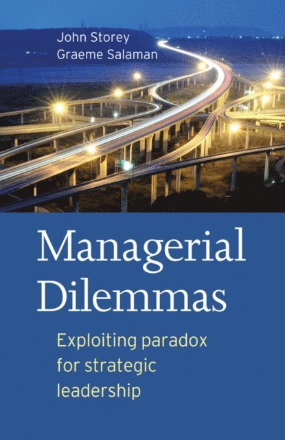 Graeme Salaman, John Storey - Managerial Dilemmas, E-bok