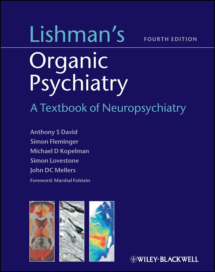 A David - Lishman′s Organic Psychiatry – A Textbook of Neuropsychiatry. Tillgänglighet: Tillfälligt slut