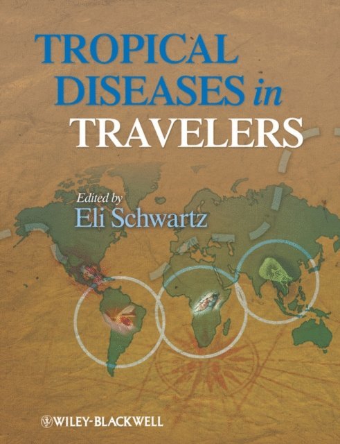 Eli Schwartz - Tropical Diseases in Travelers, E-bok