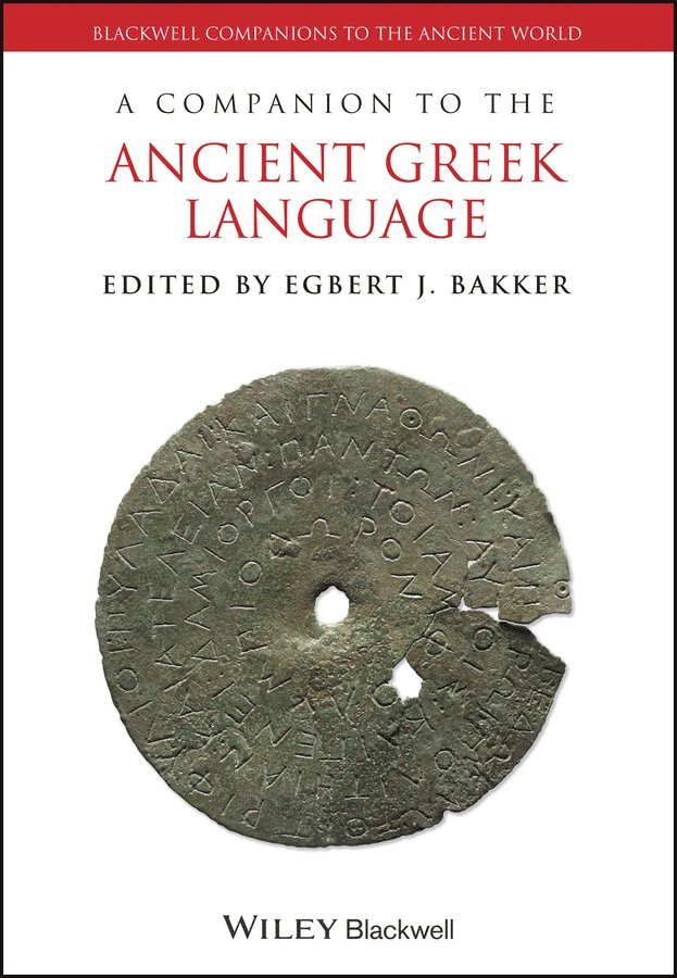 Egbert J. Bakker - Companion to the Ancient Greek Language. Tillgänglighet: Tillfälligt slut
