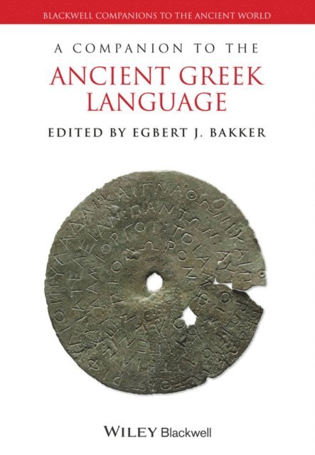 Egbert J. Bakker - Companion to the Ancient Greek Language, E-bok