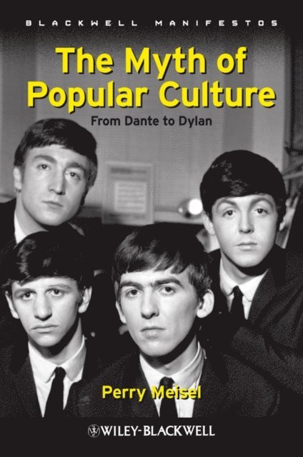 Perry Meisel - Myth of Popular Culture, E-bok