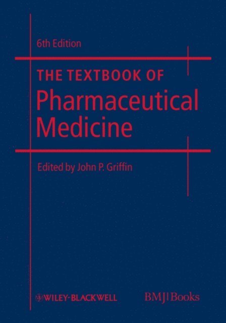 John P. Griffin - Textbook of Pharmaceutical Medicine, E-bok