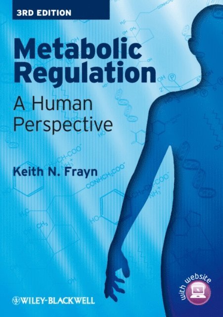 Keith N. Frayn - Metabolic Regulation, E-bok