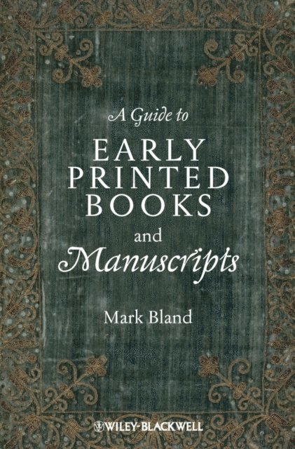 Mark Bland - Guide to Early Printed Books and Manuscripts, E-bok