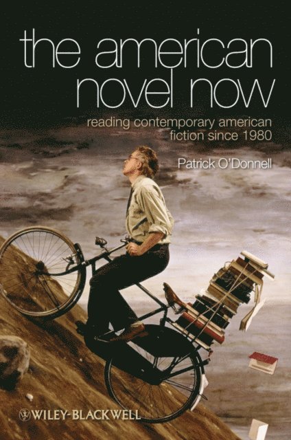 Patrick O'Donnell - American Novel Now, E-bok