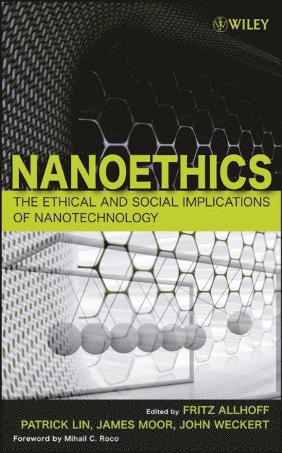 Daniel Moore, Patrick Lin, Fritz Allhoff - What Is Nanotechnology and Why Does It Matter?, E-bok