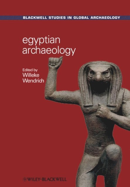 Willeke Wendrich - Egyptian Archaeology, E-bok