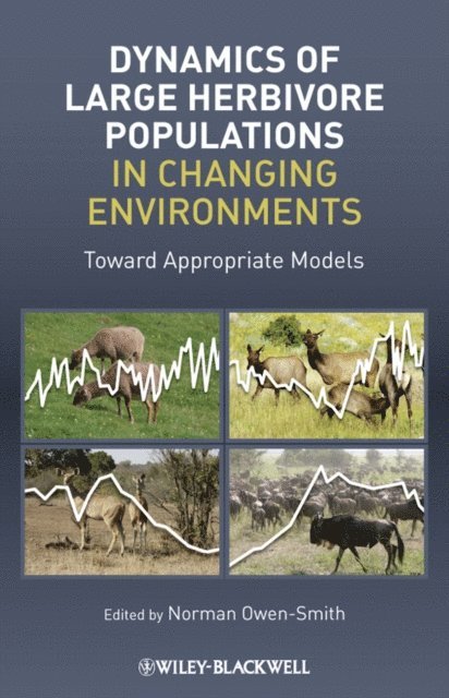 Norman Owen-Smith - Dynamics of Large Herbivore Populations in Changing Environments, E-bok. Tillgänglighet: Lägg i varukorg