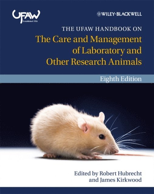 James Kirkwood, Robert C. Hubrecht - UFAW Handbook on the Care and Management of Laboratory and Other Research Animals, E-bok