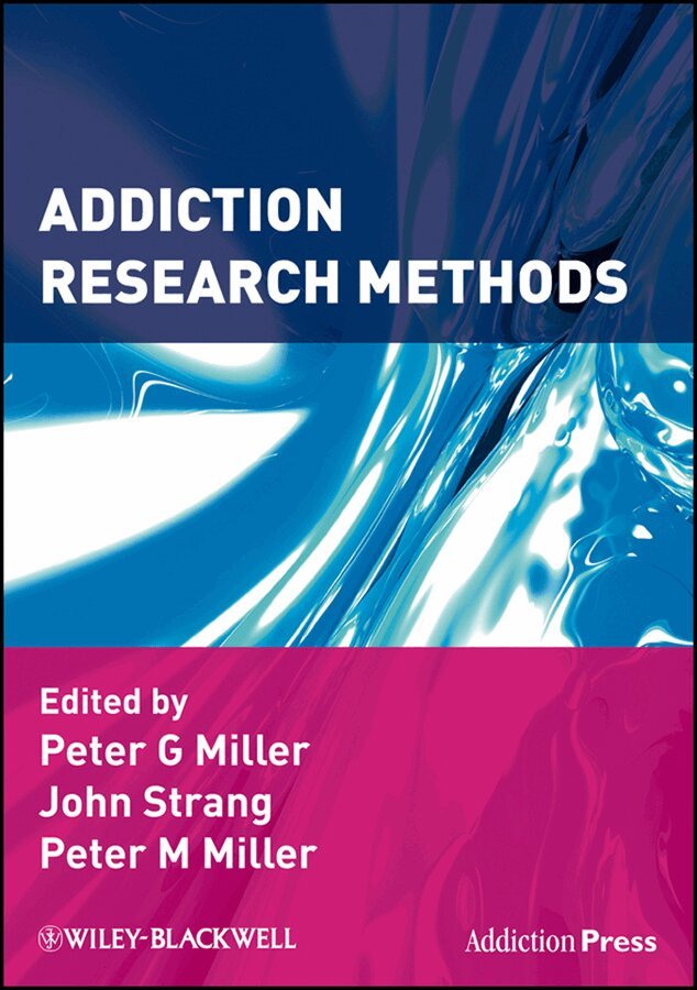 Peter G. Miller, John Strang, Peter M. Miller - Addiction Research Methods. Tillgänglighet: Tillfälligt slut