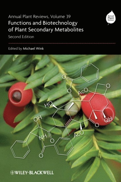 Michael Wink - Annual Plant Reviews, Functions and Biotechnology of Plant Secondary Metabolites, E-bok