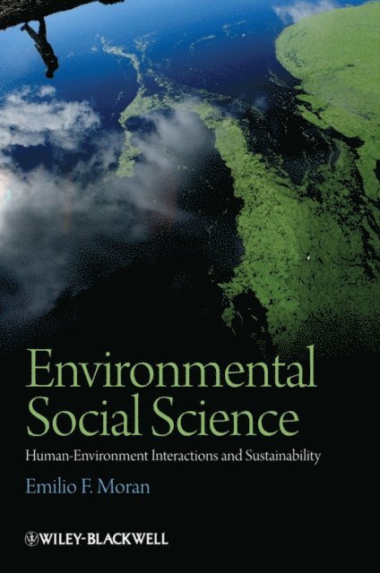 Emilio F. Moran - Environmental Social Science, E-bok