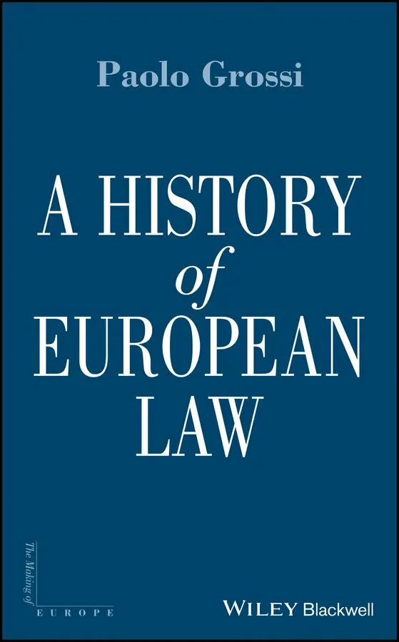 Paolo Grossi - History of European Law. Tillgänglighet: Tillfälligt slut