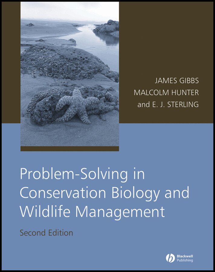 James P. Gibbs, Malcolm L. Hunter Jr., Eleanor J. Sterling - Problem–Solving in Conservation Biology and Wildlife Management 2e. Tillgänglighet: Tillfälligt slut