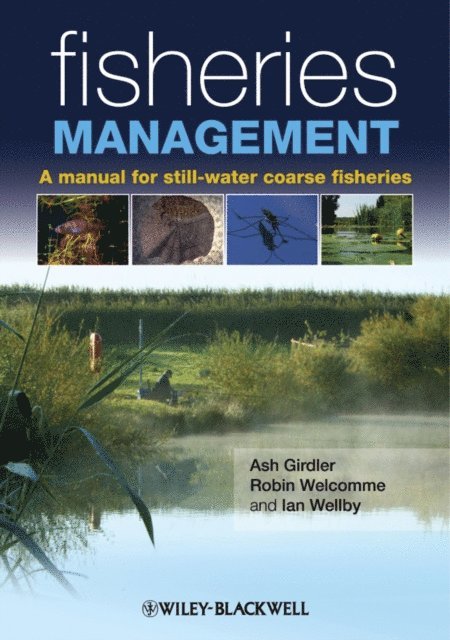 Robin Welcomme, Ash Girdler, Ian Wellby - Fisheries Management, E-bok