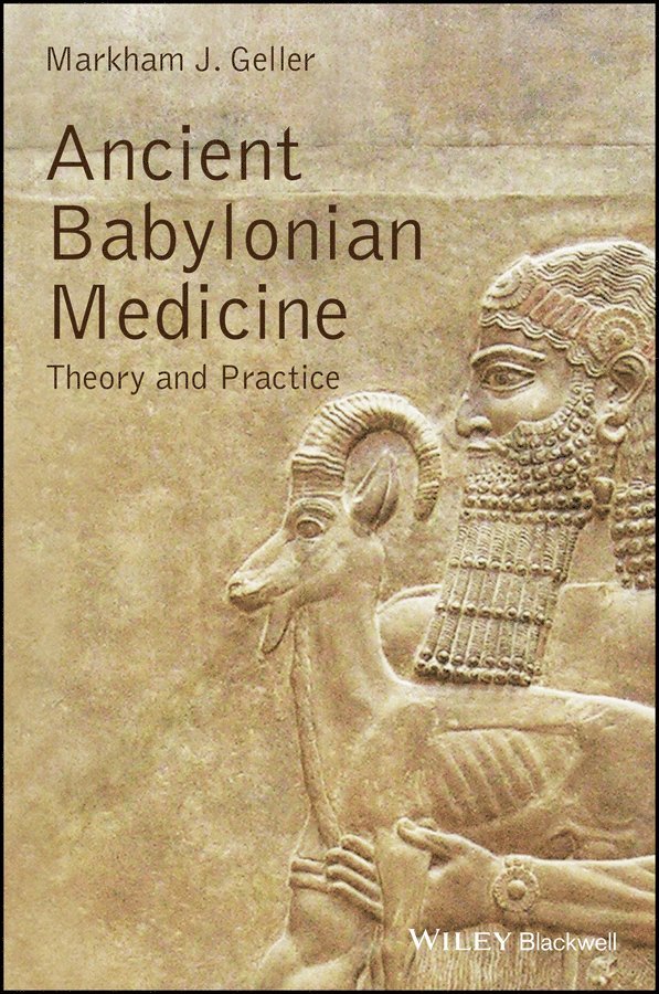 Markham J. Geller - Ancient Babylonian Medicine – Theory and Practice. Tillgänglighet: Tillfälligt slut