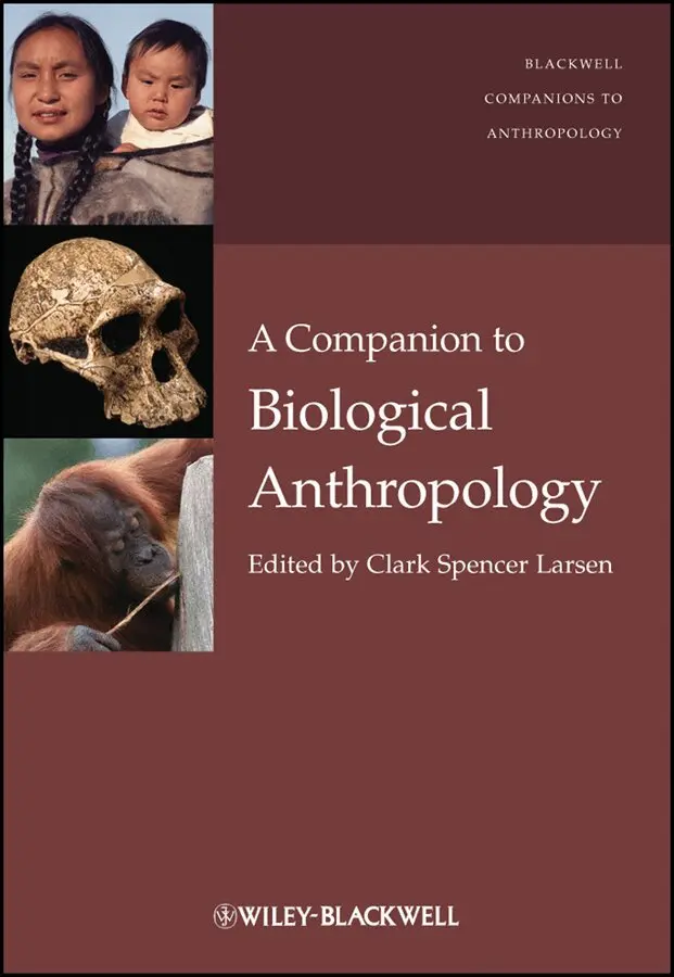 CS Larsen, Clark Spencer Larsen - Companion to Biological Anthropology. Tillgänglighet: Tillfälligt slut