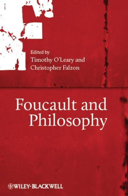 Christopher Falzon, Timothy O'Leary - Foucault and Philosophy, E-bok