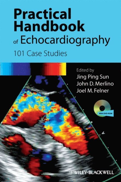 John Merlino, Joel Felner, Jing Ping Sun - Practical Handbook of Echocardiography, E-bok