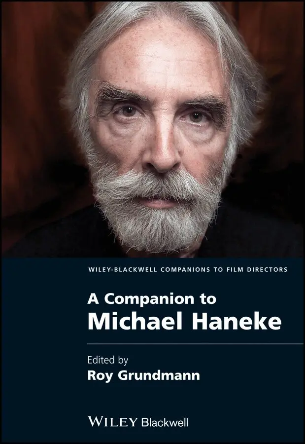 Roy Grundmann - Companion to Michael Haneke. Tillgänglighet: Tillfälligt slut