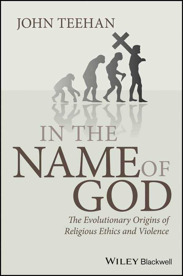 John Teehan - In the Name of God – The Evolutionary Origins of Religious Ethics and Violence. Tillgänglighet: Tillfälligt slut