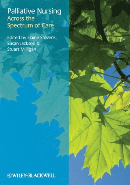 Stuart Milligan, Susan Jackson, Elaine Stevens - Palliative Nursing, E-bok