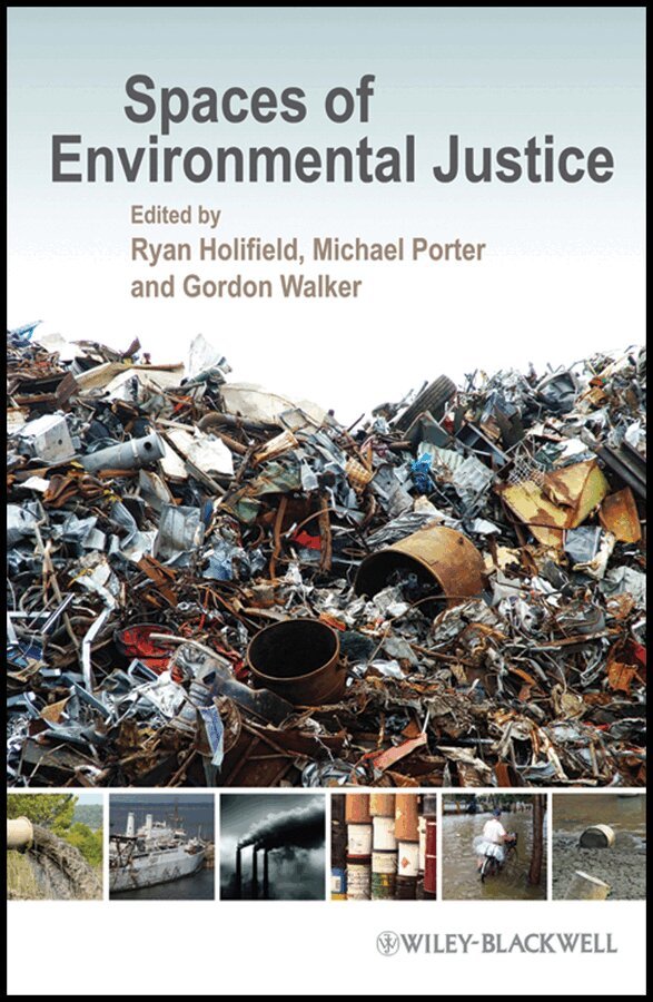 Ryan Holifield, Michael Porter, Gordon Walker - Spaces of Environmental Justice. Tillgänglighet: Tillfälligt slut