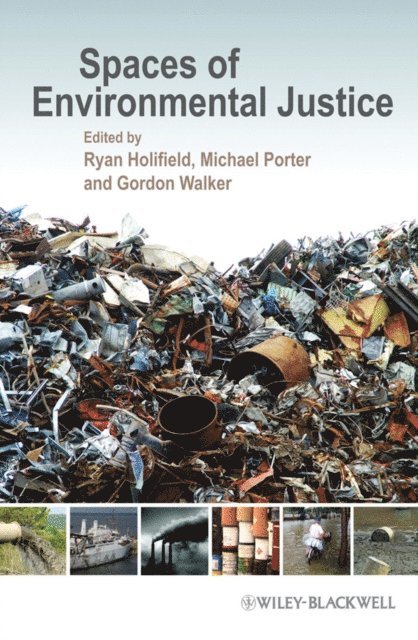 Gordon Walker, Michael Porter, Ryan Holifield - Spaces of Environmental Justice, E-bok