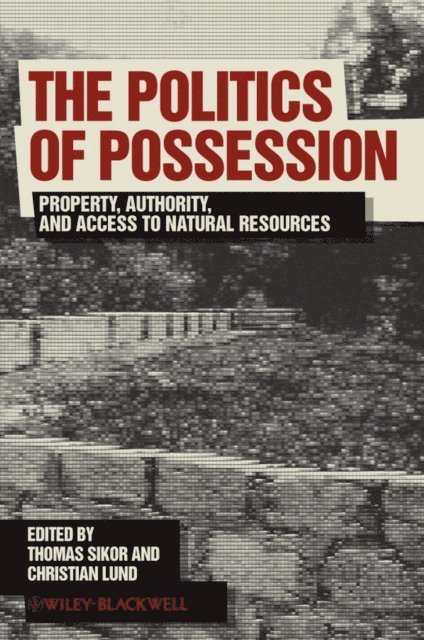 Christian Lund, Thomas Sikor - Politics of Possession, E-bok