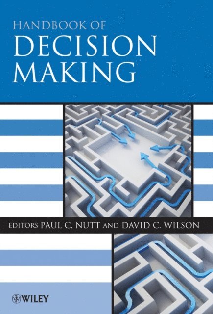 David C. Wilson, Paul C. Nutt - Handbook of Decision Making, E-bok
