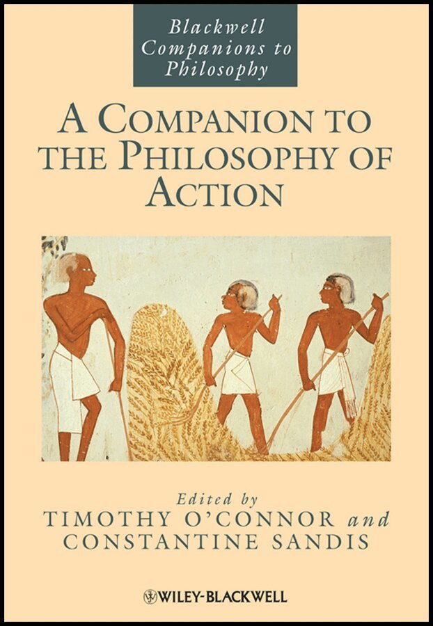 Timothy O'Connor, Constantine Sandis - Companion to the Philosophy of Action. Tillgänglighet: Tillfälligt slut
