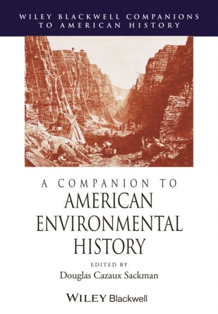 Douglas Cazaux Sackman - Companion to American Environmental History, E-bok