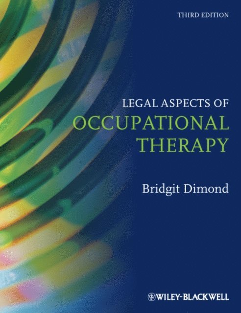 Bridgit C. Dimond - Legal Aspects of Occupational Therapy, E-bok