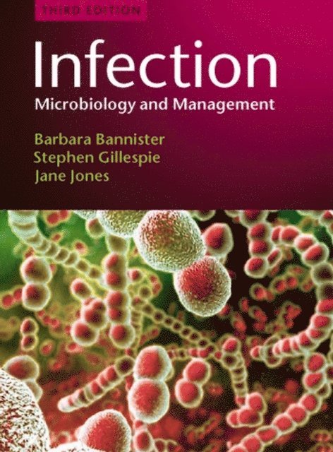 Jane Jones, Stephen H. Gillespie, Barbara Bannister - Infection, E-bok