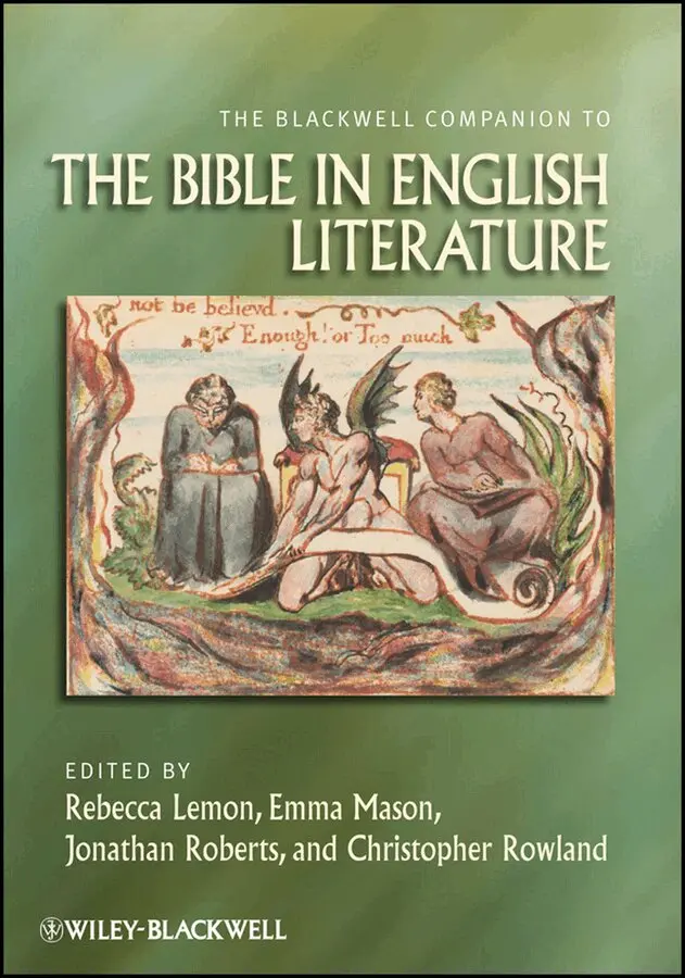 Rebecca Lemon, Emma Mason, Jonathan Roberts, Christopher Rowland - Blackwell Companion to the Bible in English Literature. Tillgänglighet: Tillfälligt slut