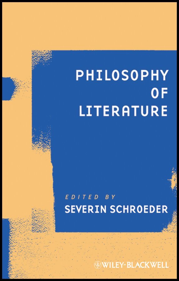 Severin Schroeder - Philosophy of Literature. Tillgänglighet: Tillfälligt slut