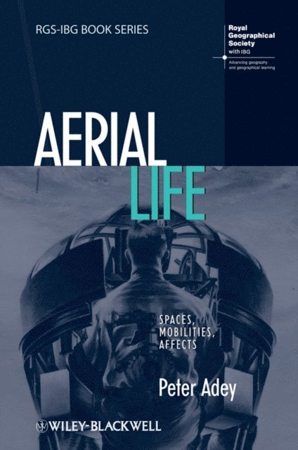 Peter Adey - Aerial Life, E-bok